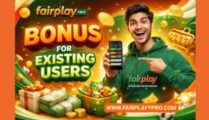 Fairplay Pro Bonus for Existing Users Explained