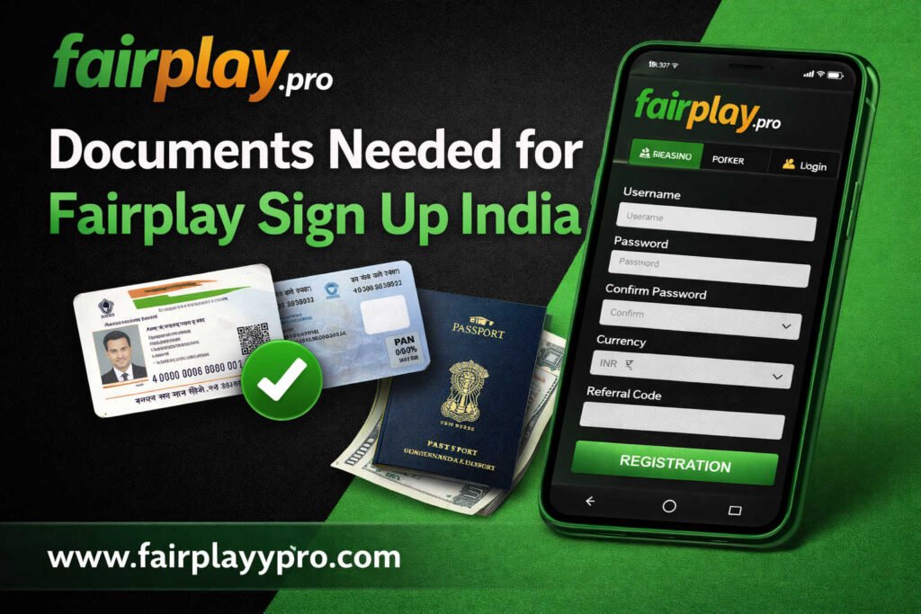 Documents Needed for Fairplay Sign up India
